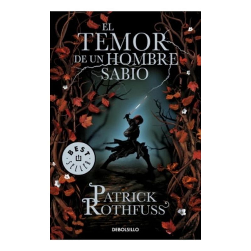 DEBOLSILLO - Temor De Un Hombre Sabio - Rothfuss, Patrick -