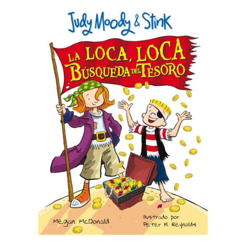 ALFAGUARA - Judy Moody Y Loca Loca Búsqueda Del Tesoro - Megan Mcdonald