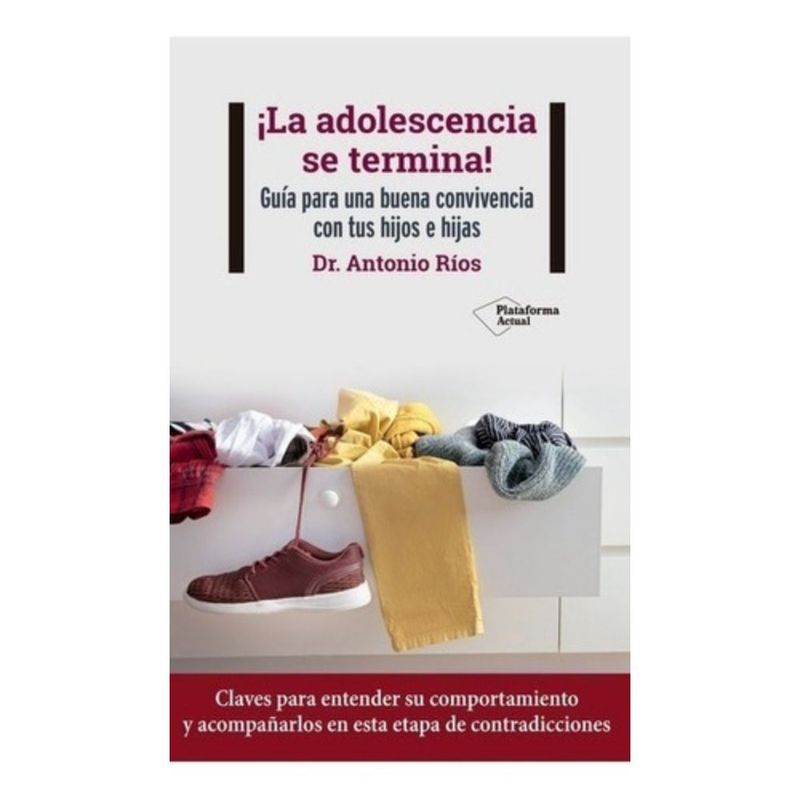 PLATAFORMA - Libro ¡la Adolescencia Se Termina! - Antonio Ríos