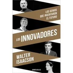 DEBOLSILLO - Los Innovadores - Walter Isaacson