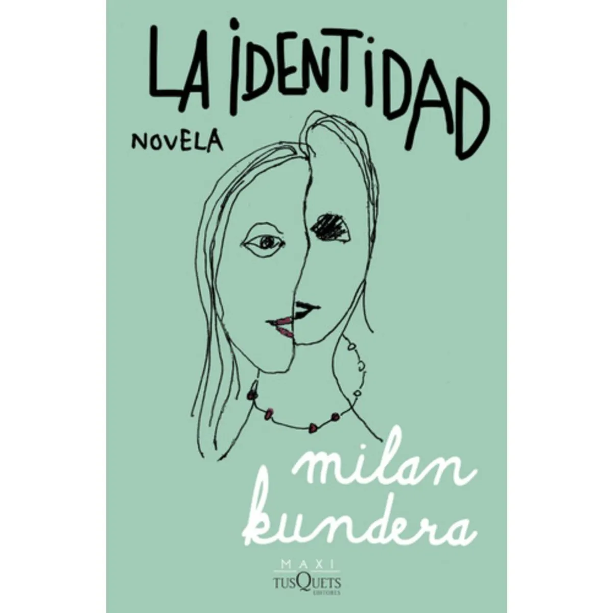 TUSQUETS - Libro La Identidad - Milan Kundera