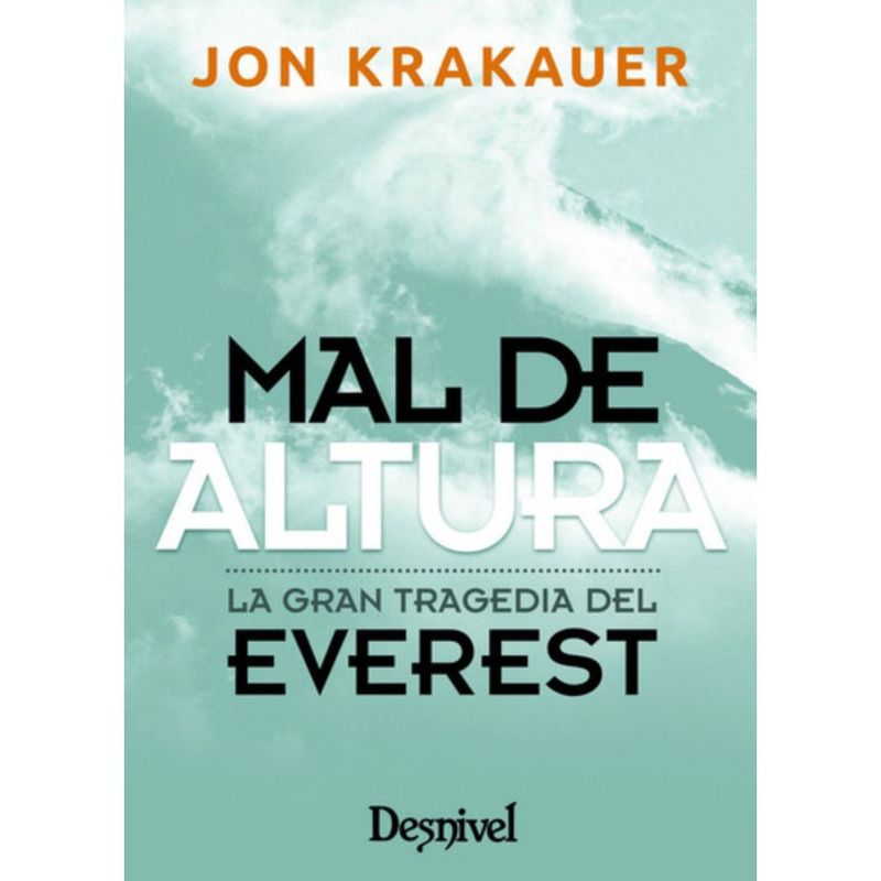 DESNIVEL - Libro Mal De Altura, La Gran Tragedia Del Everest - Krakauer