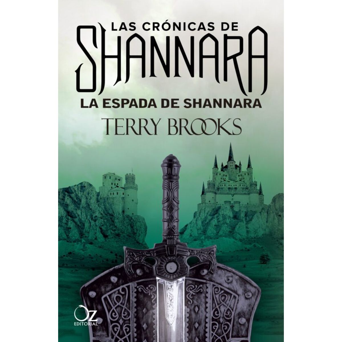 EDITORIAL OZ - Libro La Espada De Shannara - Terry Brooks