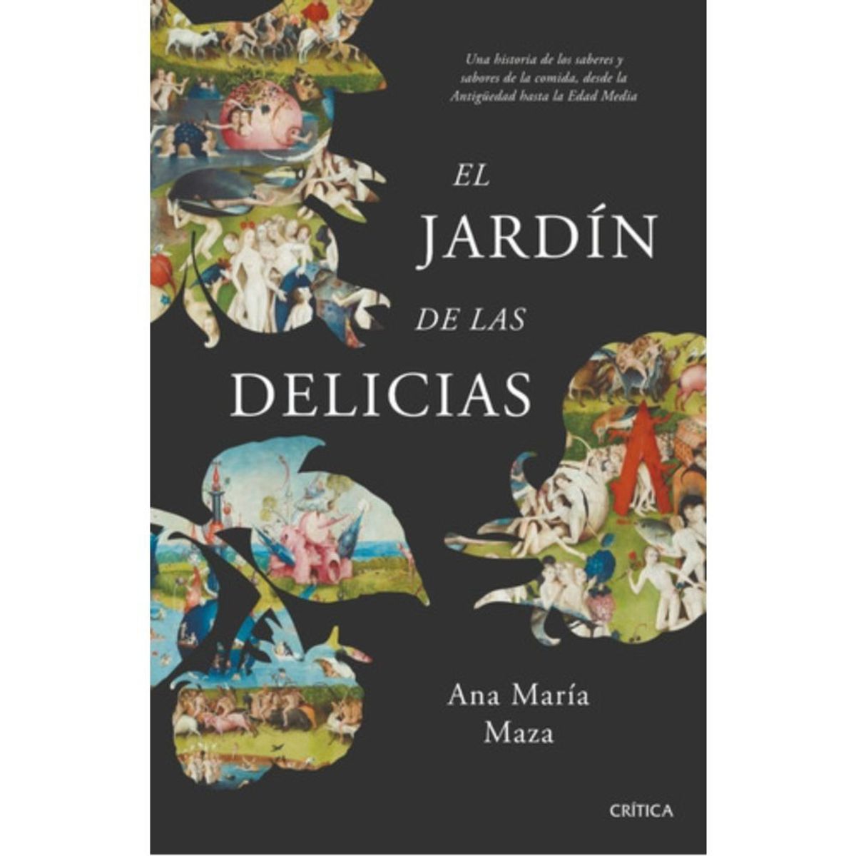 CRITICA - Libro El Jardín De Las Delicias - Ana María Maza