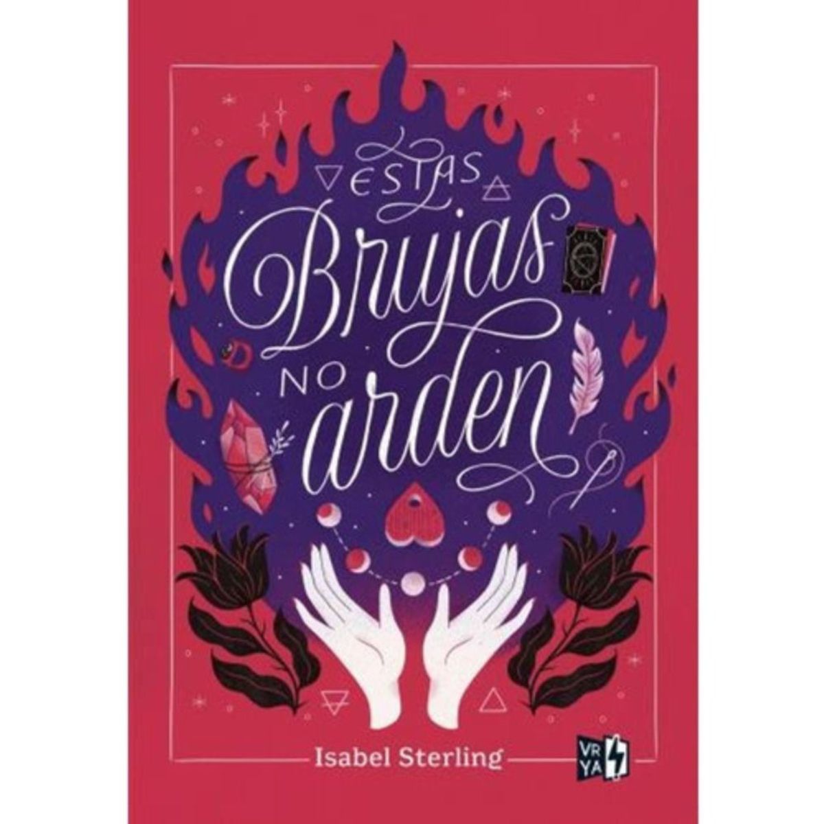VERGARA Y RIBA - Estas Brujas No Arden - Isabel Sterling