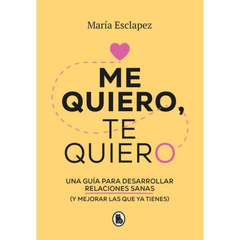BRUGUERA - Libro Me Quiero Te Quiero - María Esclapez