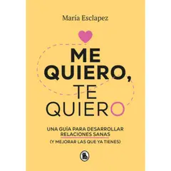 BRUGUERA - Libro Me Quiero Te Quiero - María Esclapez