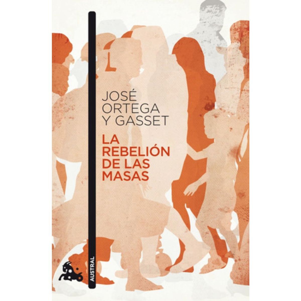 AUSTRAL - Libro La Rebelión De Las Masas - José Ortega Y Gasset