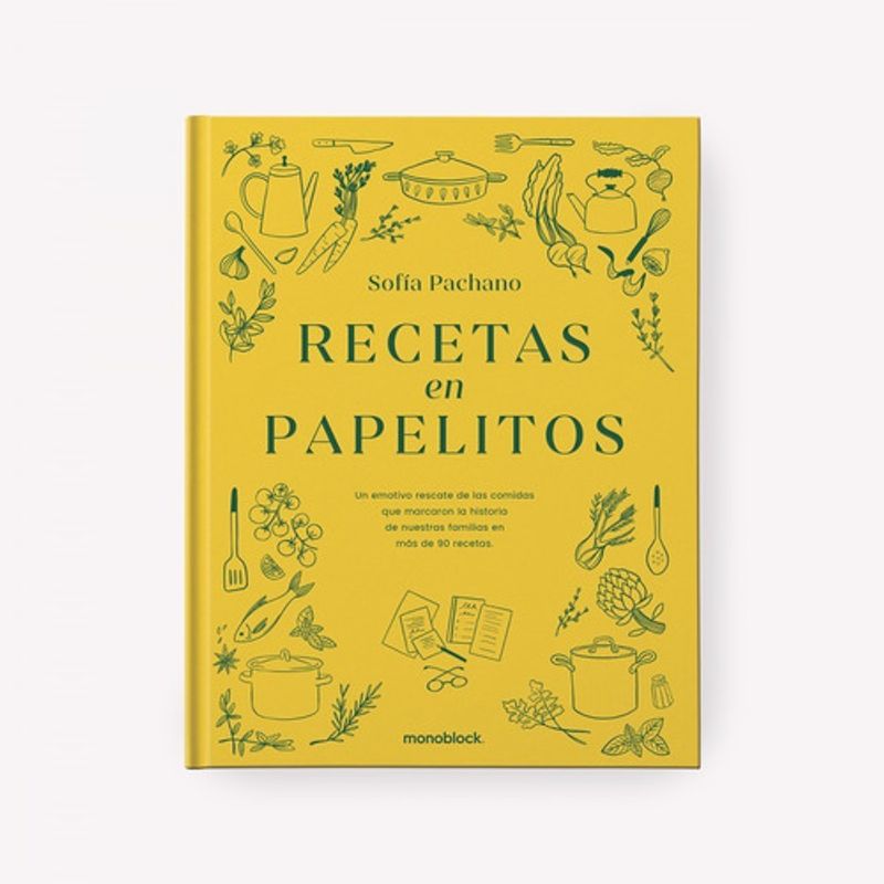 MONOBLOCK - Libro Recetas En Papelitos - Sofia Pachano - Monoblock