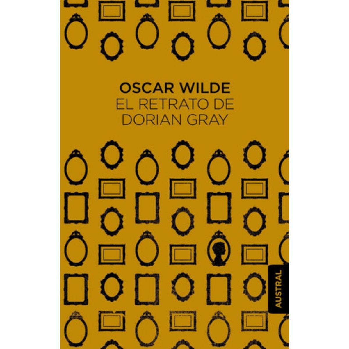 AUSTRAL - Libro El Retrato De Dorian Gray - Oscar Wilde