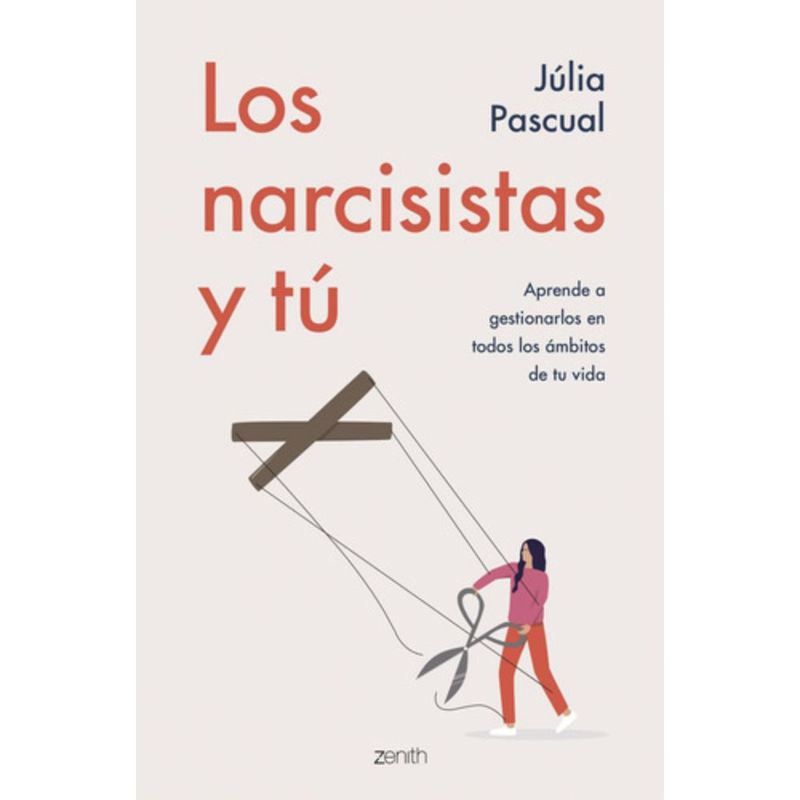 ZENITH - Libro Los Narcisistas Y Tú - Julia Pascual