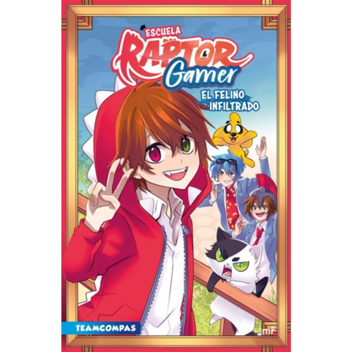 MC GRAW HILL - Libro Escuela Raptorgamer El Felino Infiltrado - Raptorgamer