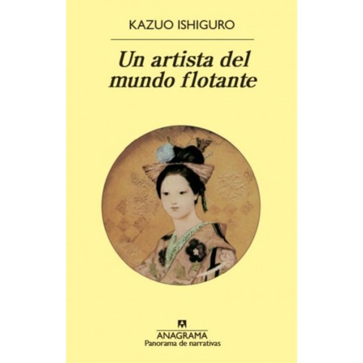 ANAGRAMA - Un Artista Del Mundo Flotante - Ishiguro, Kazuo
