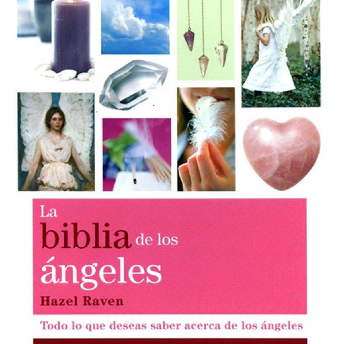 GAIA - La Biblia De Los Ángeles - Hazel Raven