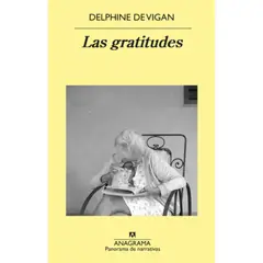 ANAGRAMA - Las Gratitudes - Delphine Devigan