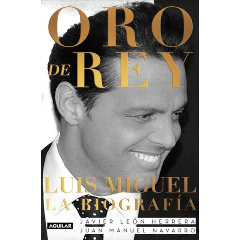 AGUILAR - Oro de rey (luis miguel 2) - Leon herrera francisco javier