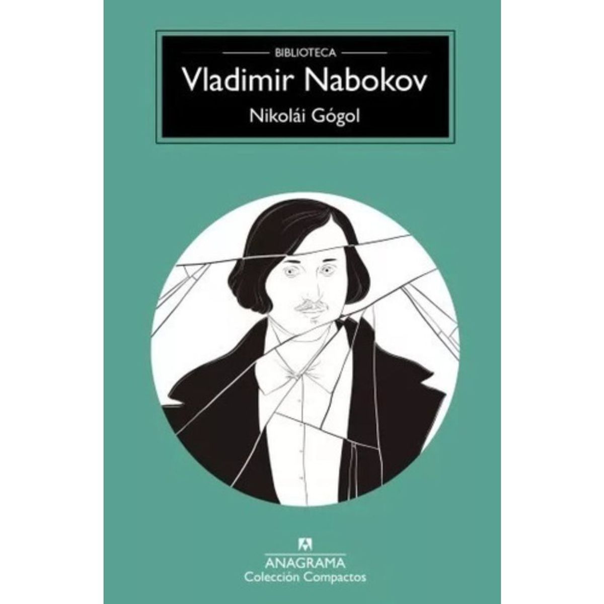 ANAGRAMA - Libro Nikolái Gógol - Vladimir Nabokov