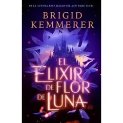 PUCK - Libro El Elixir De Flor De Luna - Brigid Kemmerer