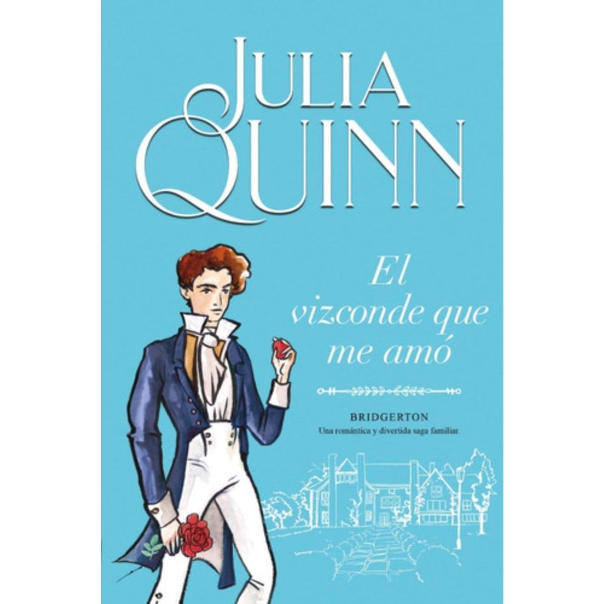 TITANIA - El Vizconde Que Me Amo (bridgerton 2) - Quinn, Julia -