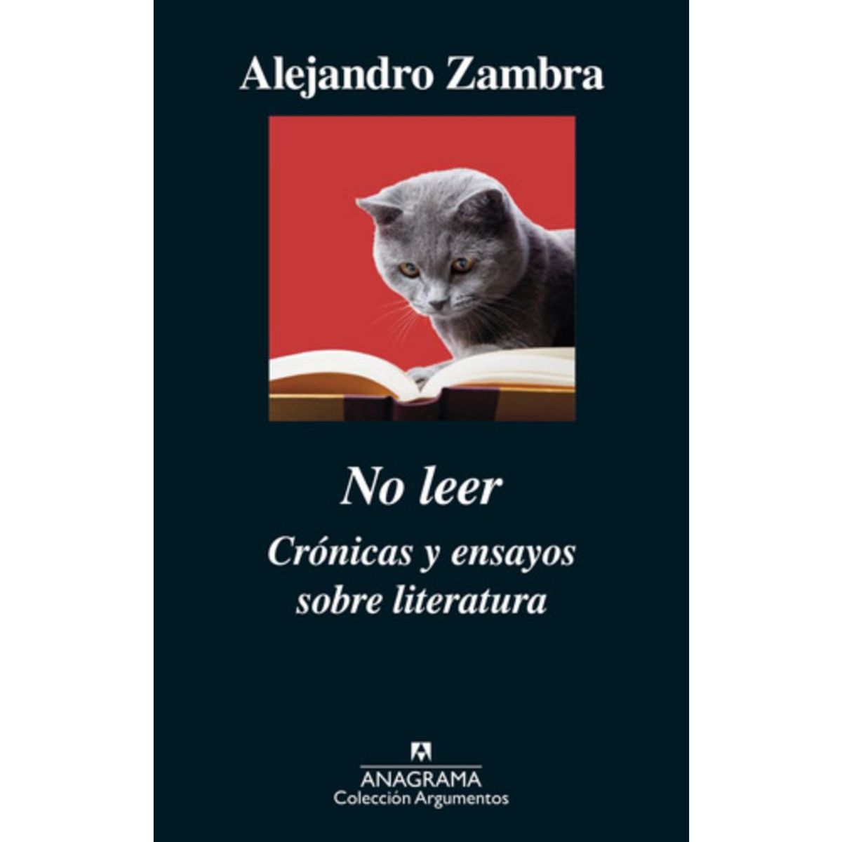 ANAGRAMA - Libro No Leer - Alejandro Zambra