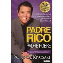 AGUILAR - Libro Padre Rico, Padre Pobre - Robert T. Kiyosaki