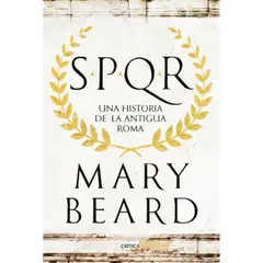 CRITICA - Libro Spqr - Mary Beard - Tapa Dura