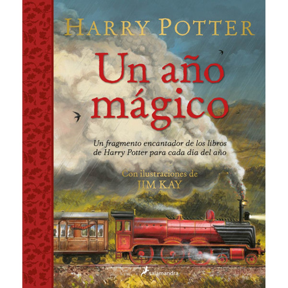 SALAMANDRA - Libro Harry Potter: Un Año Mágico - J. K. Rowling / Jim Kay