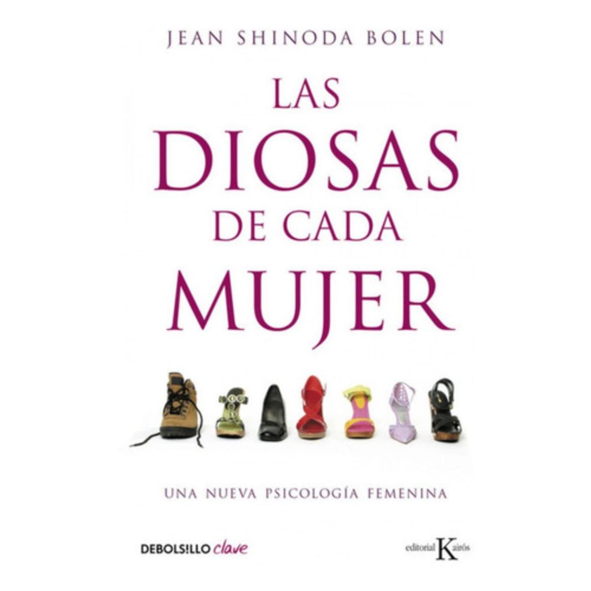DEBOLSILLO - Libro Diosas De Cada Mujer - Jean Shinoda Bolen