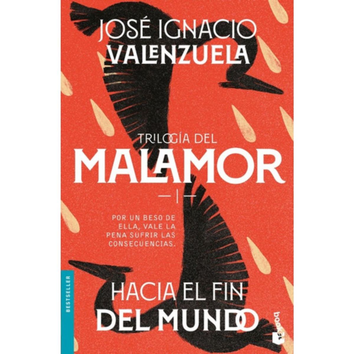 BOOKET - Trilogía Malamor: Hacia El Fin Del Mundo - José I Valenzuela