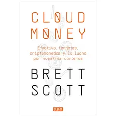 DEBATE - Libro Cloudmoney - Brett Scott