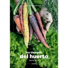 GRIJALBO - Libro Los tiempos del huerto - Ana Vega