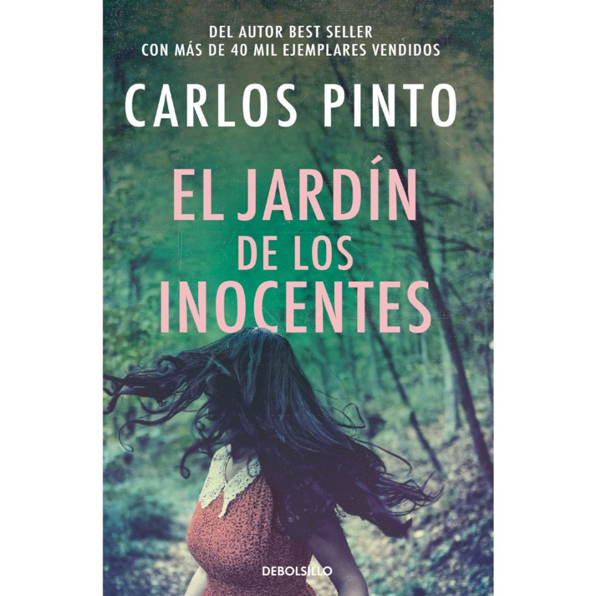 DEBOLSILLO - Libro El jardín de los inocentes - Carlos Pinto
