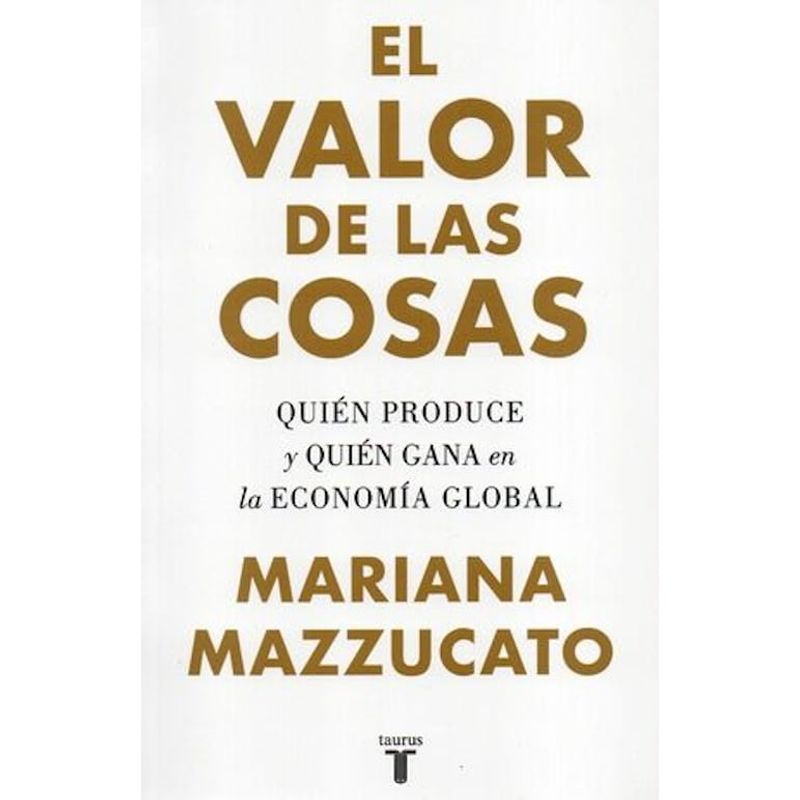 TAURUS - Libro El valor de las cosas - Mariana Mazzucato
