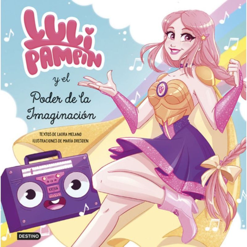 DESTINO - Libro Luli Pampín Y El Poder De La Imaginación - Luli Pampín