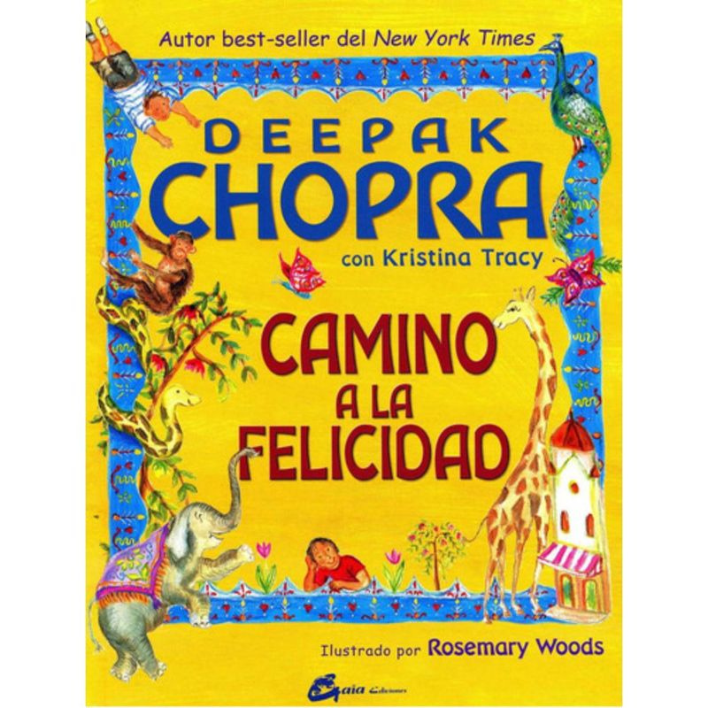 GAIA - Camino A La Felicidad  - Deepak Chopra