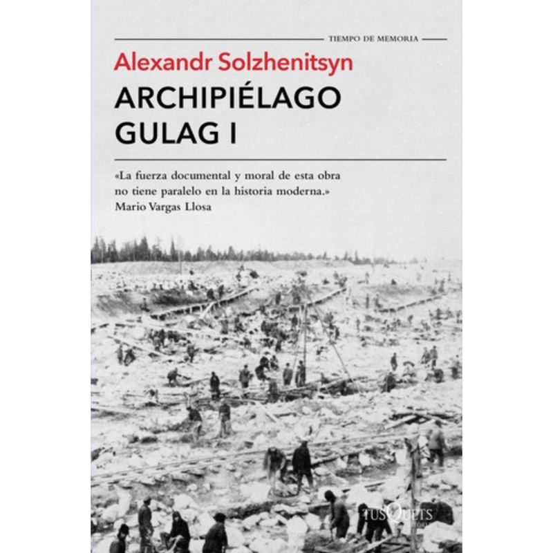 TUSQUETS - Libro Archipiélago Gulag 1 - Alexandr Solzhenitsyn
