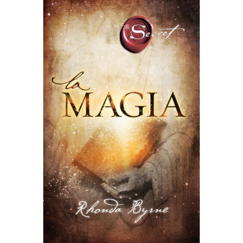 EDICIONES URANO - La Magia (the Secret) - Byrne, Rhonda