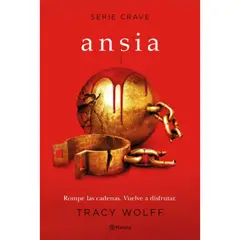 PLANETA - Libro Serie Crave 3: Ansia - Tracy Wolff