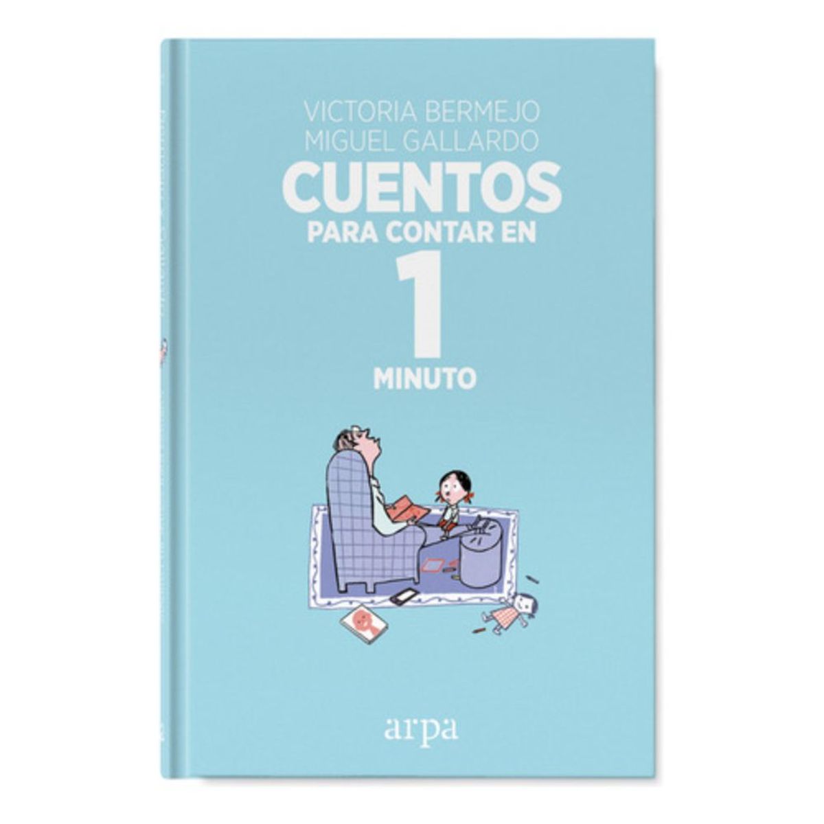 ARPA - Libro Cuentos Para Contar En 1 Minuto - Victoria Bermejo