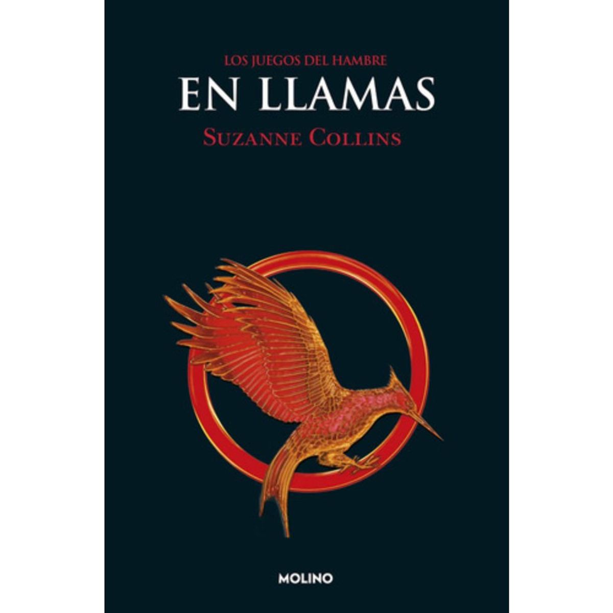RBA - Los Juegos Del Hambre 2: En Llamas - Suzanne Collins -