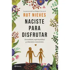 PLANETA - Naciste Para Disfrutar - Rut Nieves
