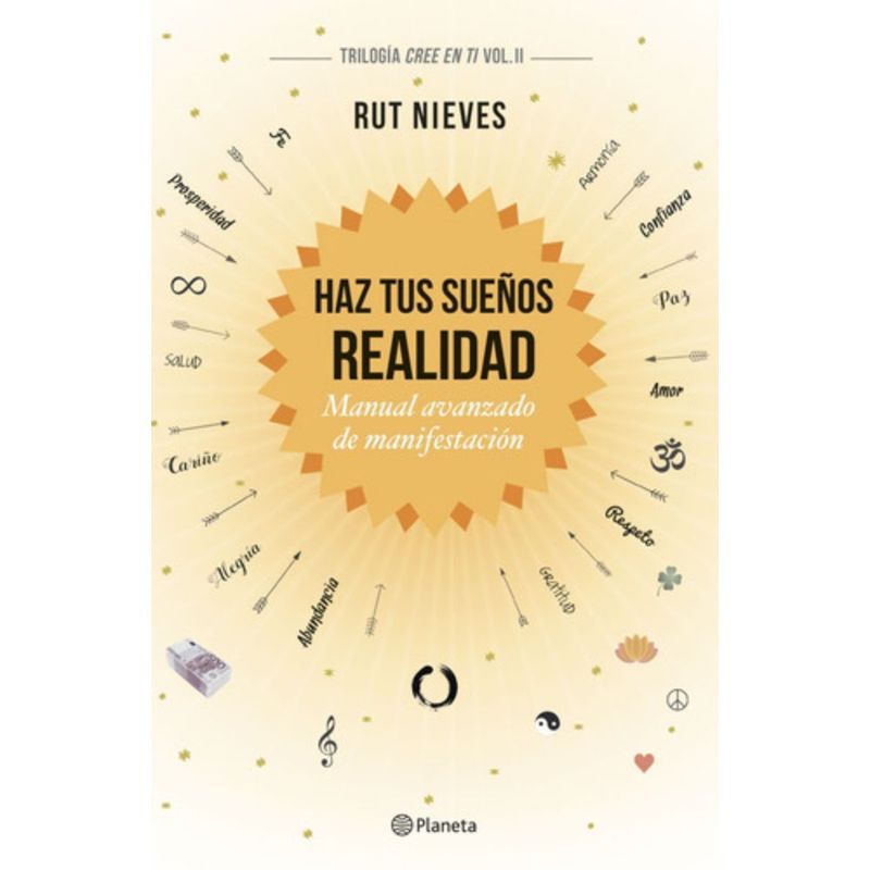 PLANETA - Haz Tus Sueños Realidad - Rut Nieves