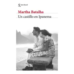 Peninsula - Libro Un Castillo En Ipanema - Martha Batalha