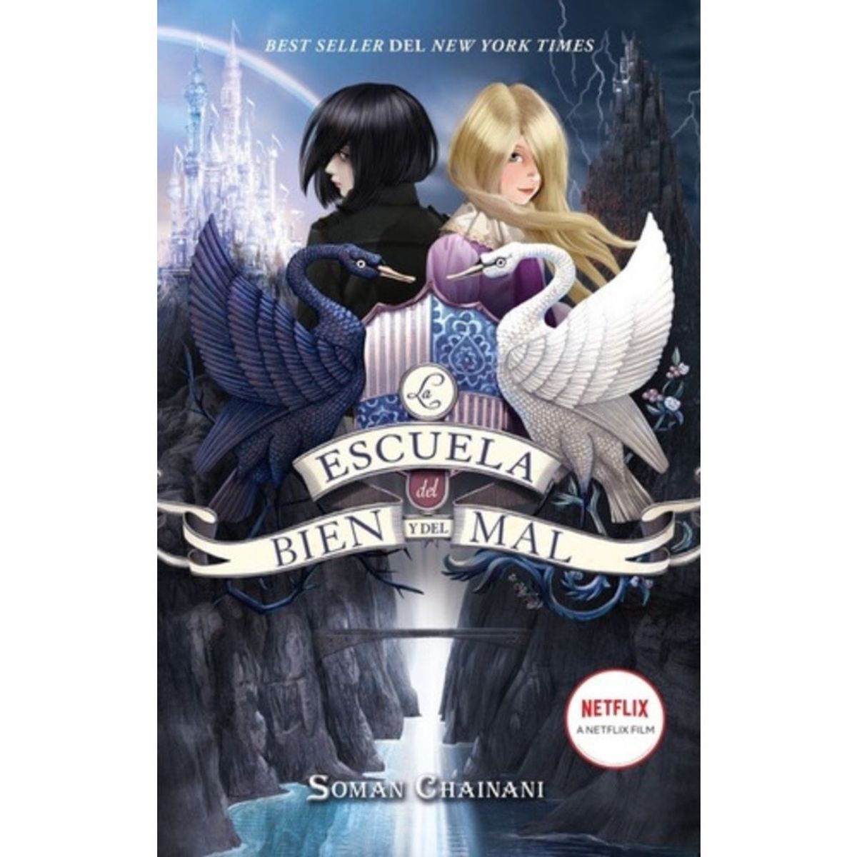 EDICIONES URANO - Libro La Escuela Del Bien Y Del Mal - Soman Chainani