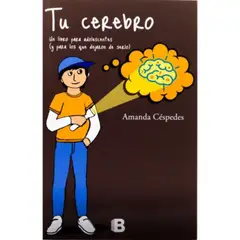 EDICIONES B - Tu Cerebro - Amanda Céspedes
