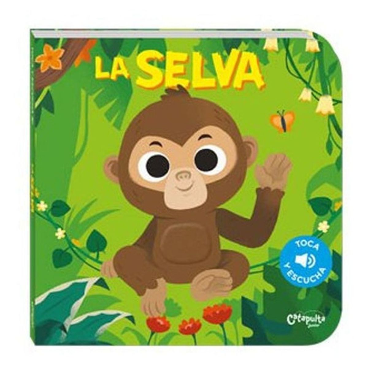 CATAPULTA - Toca Y Escucha: La Selva - Catapulta Junior