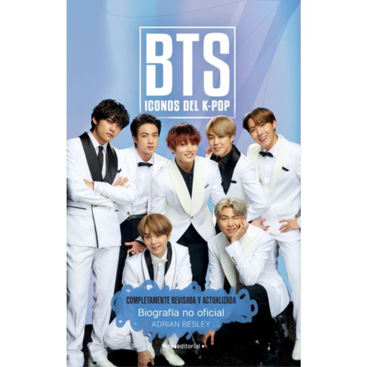ROCA EDITORIAL - Bts. Íconos Del K-pop - Edición Actualizada - Adrian Besley