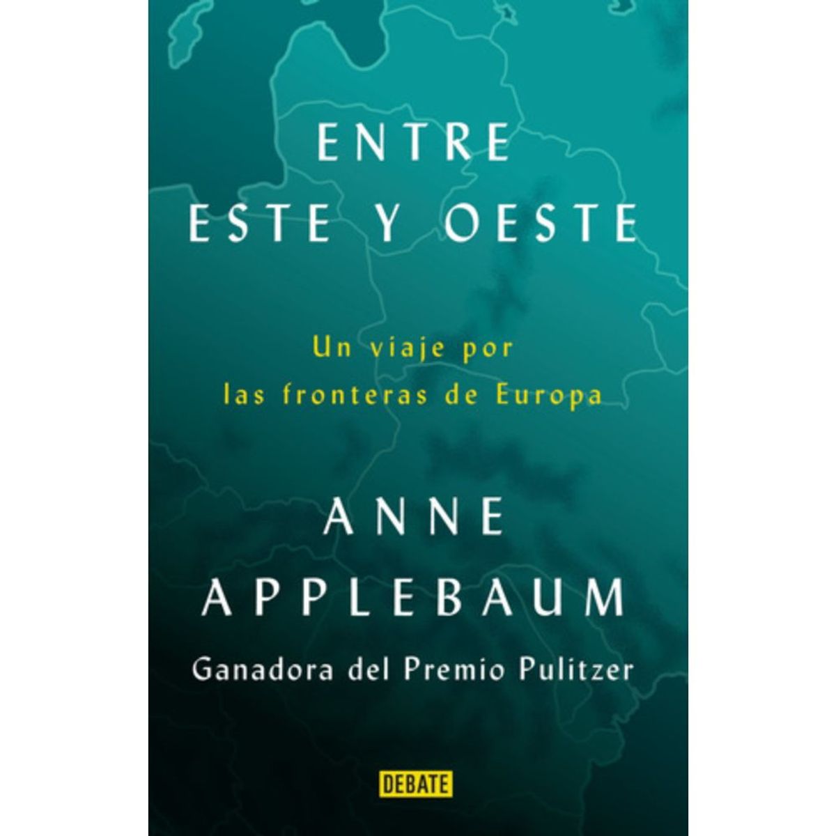 DEBATE - Libro Entre Este Y Oeste - Anne Applebaum