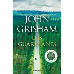 PLAZA & JANES - Libro Los guardianes - John Grisham