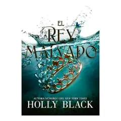 EDITORIAL HIDRA - Los Habitantes Del Aire 2: Rey Malvado - Holly Black